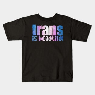 Trans is Beautiful Kids T-Shirt